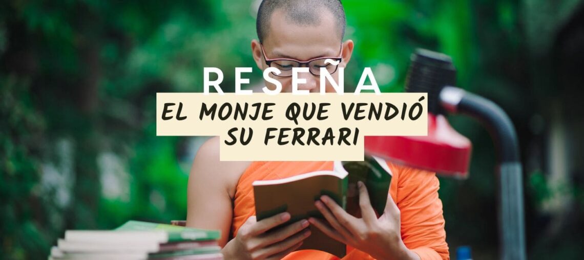 el monje que vendió su ferrari, libro de crecimiento personal, frases de el monje que vendió su ferrari