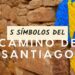 5 símbolos del camino de santiago