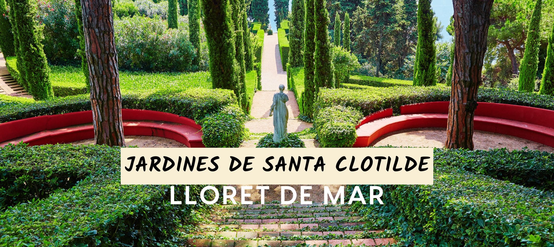 los jardines de santa clotilde lloret de mar
