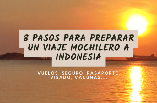 8 pasos para preparar un viaje mochilero a indonesia