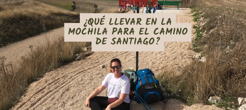 que llevar en la mochila para el camino de santiago