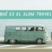 slow travel